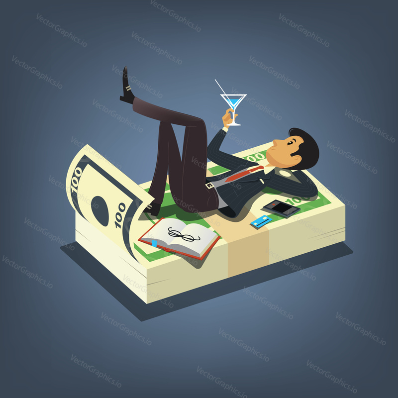 Successful businessman drinking cocktail and taking a rest on a bunch of money. Business vector concept illustration in cartoon style.