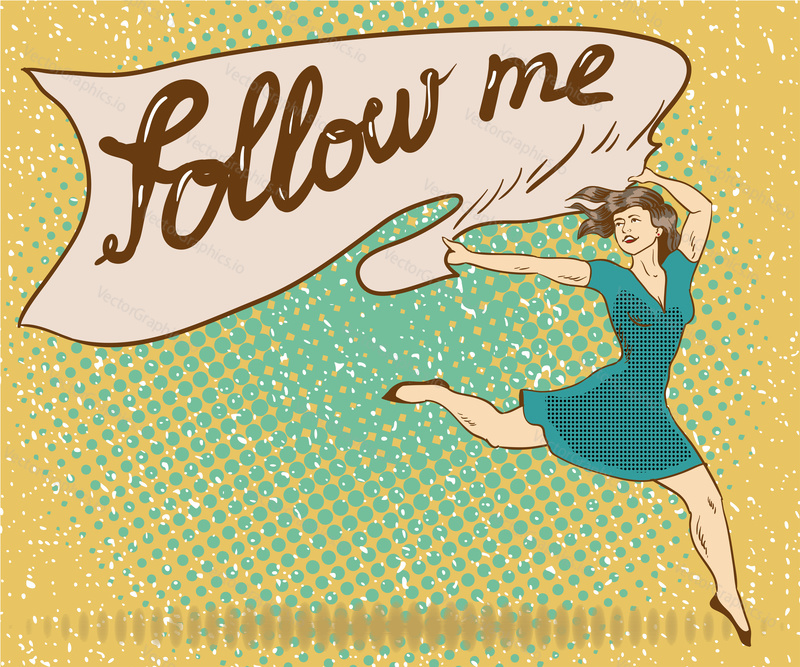 Woman holds banner with follow me sign. Pop art comic retro style vector illustration.