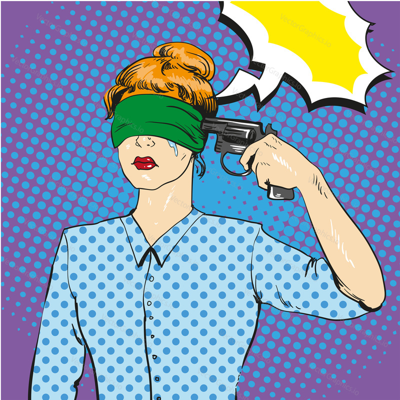 Woman with tied eyes put gun to her head in attempt of suicide. Vector illustration in retro comic pop art style. Playing russian roulette concept.
