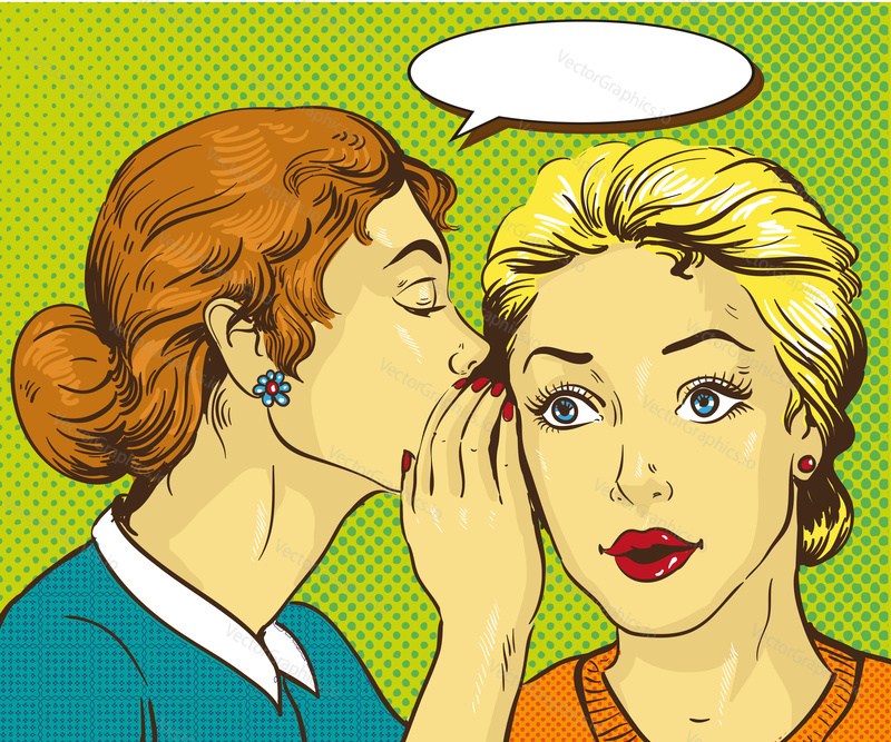 Pop art retro comic vector illustration. Woman whispering gossip or secret to her friend. Speech bubble.