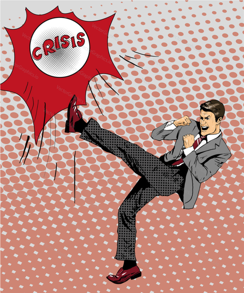 Man kicking ball. Vector illustration in comic pop art retro style. Businessman fighting with financial crisis.