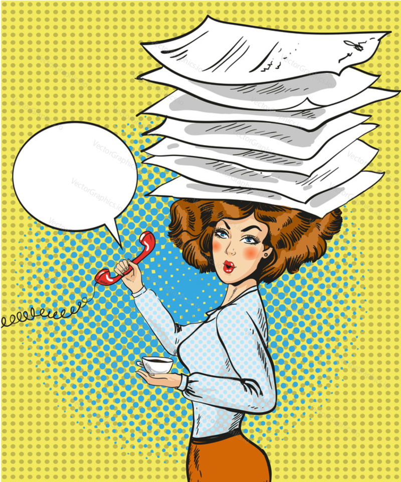 Vector illustration of business woman with phone in one hand, cup of coffee in another hand and heap of documents on her head. Busy woman in retro pop art comic style.
