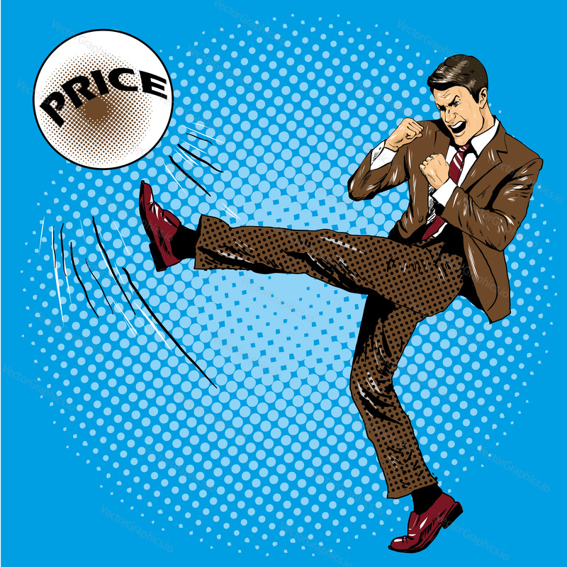 Man kicking ball with name price. Vector illustration in comic pop art retro style. Businessman fighting with financial crisis.