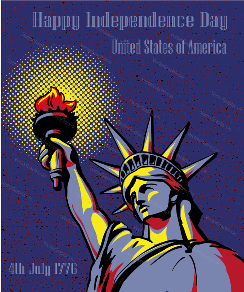 Happy Independence Day 4 July. US holidays concept poster. Vector illustration in retro pop art style. American statue of Liberty.