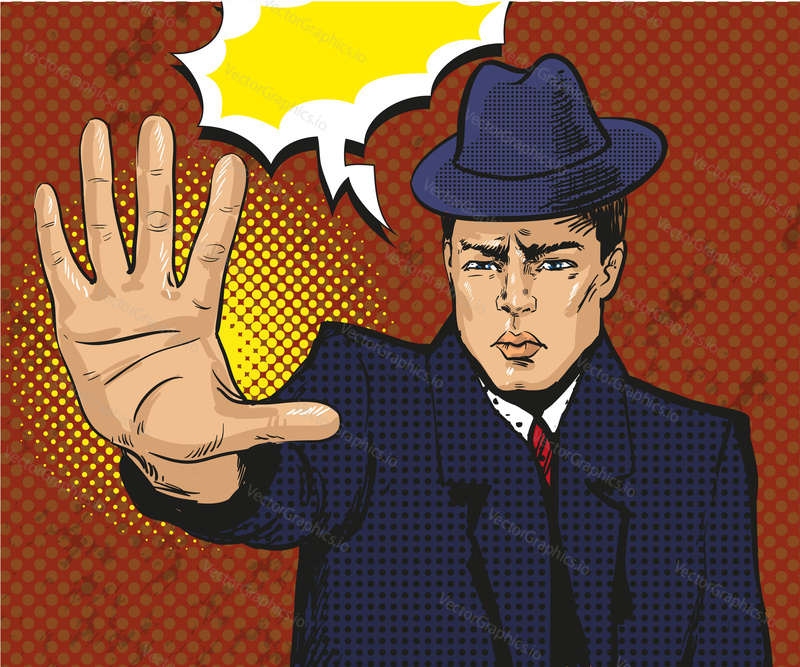 Vector illustration of man showing stop hand sign, stop gesture in retro pop art comic style.