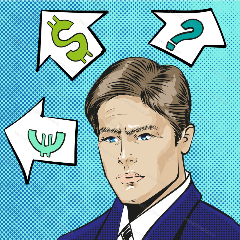 Vector illustration of businessman and dollar, euro and question marks on arrows in retro pop art comic style.
