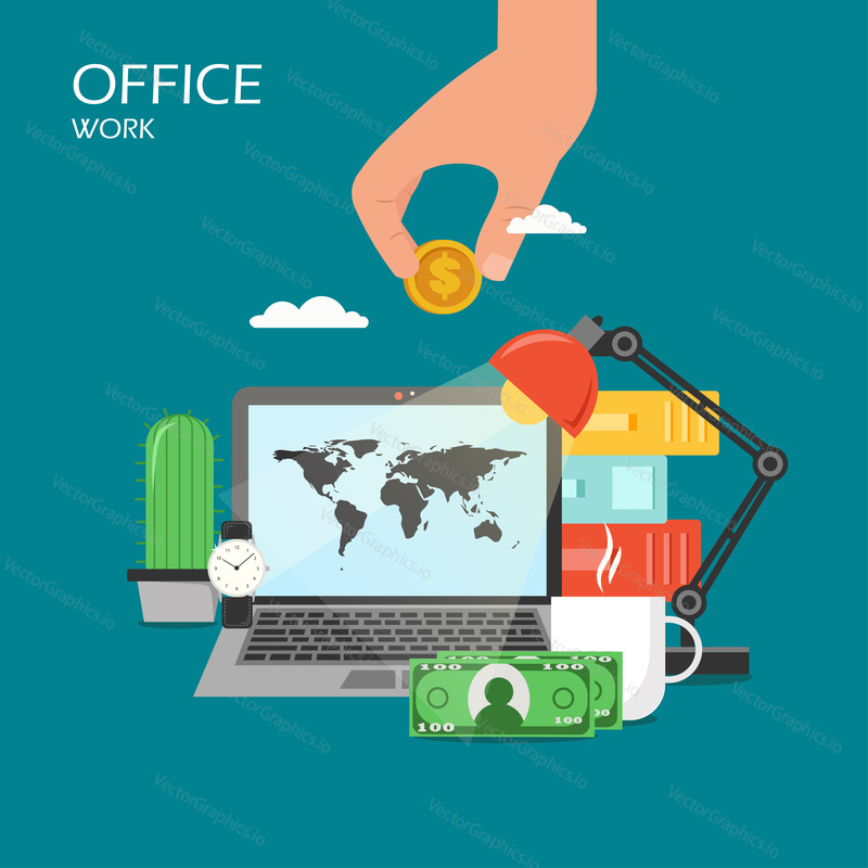 Office work vector flat illustration. Laptop with world map on screen , cactus, cup of tea, desk lamp, folders, watch, paper money and hand with dollar coin. Office workplace, workspace poster, banner