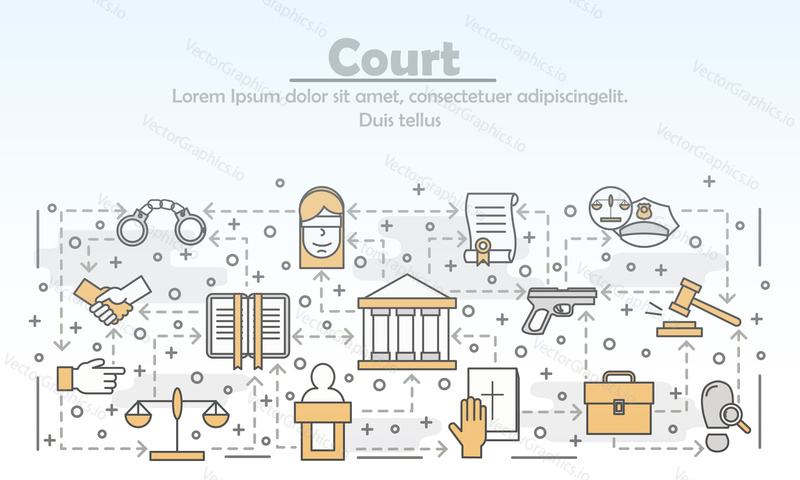 Court advertising poster banner template. Law and justice vector thin line art flat style design elements, icons for web banners and printed materials.