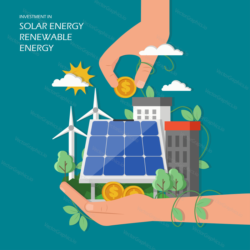 Investment in solar renewable energy concept vector illustration. Green city with wind mills, solar panel, human hands and dollar coins. Flat style design element for web template, poster, banner etc.