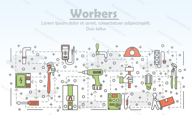 Workers advertising poster banner template. Electrician, plumber, builder workers tools and equipment. Vector thin line art flat style design elements, icons for web banners and printed materials.