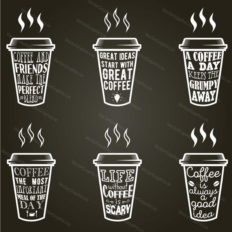Vector coffee quote lettering on paper cup set. Calligraphy hand written phrases and sayings about coffee. Vintage creative typography design for coffee shops and print.