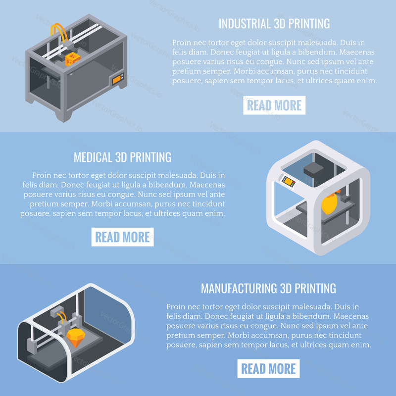 3D printing applications vector horizontal banner set. Industrial, medical and manufacturing 3d printing concept design elements, website templates. Flat isometric illustration.