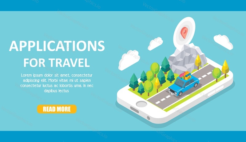 Applications for travel banner, web template. Vector isometric smartphone with car going down the highway, woodland, map marker on top of mountain on screen, copy space, read more button.