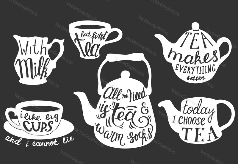 Vector tea set with handwritten inspirational and funny tea quotes and sayings. Vintage creative white on chalkboard typography design for tea room and print.