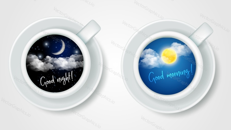 Vector realistic top view coffee cups with night and day sky, good night and good morning lettering. Coffee poster, flyer design template.