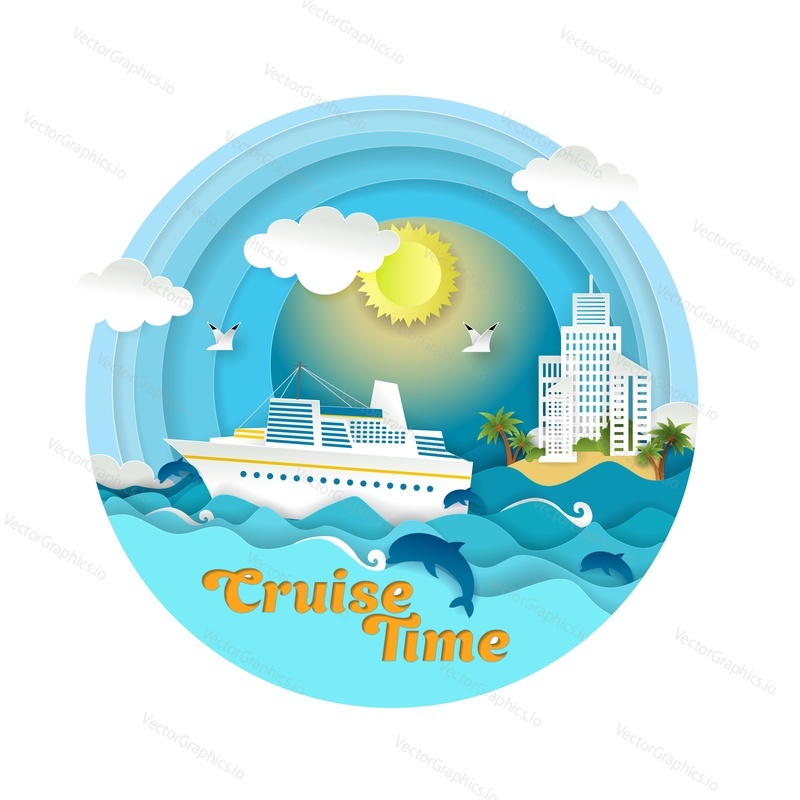 Cruise time vector paper cut illustration. Cruise liner floating on ocean waves, dolphins, seagulls, islands, tourist resorts. Sea voyage, summer cruise.