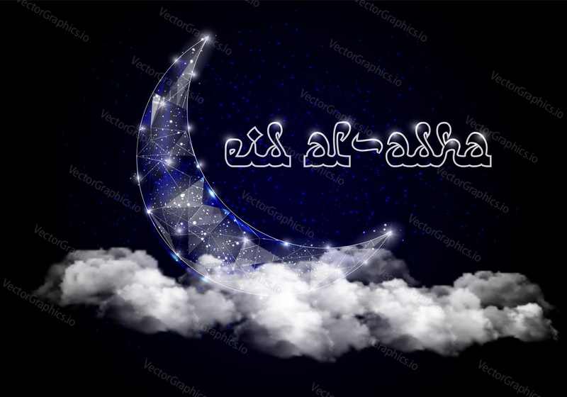 Eid al-adha or festival of sacrifice islamic holiday greeting card vector design template. Crescent moon, clouds and eid al-adha lettering. Polygonal art with scattered particles and light effects.