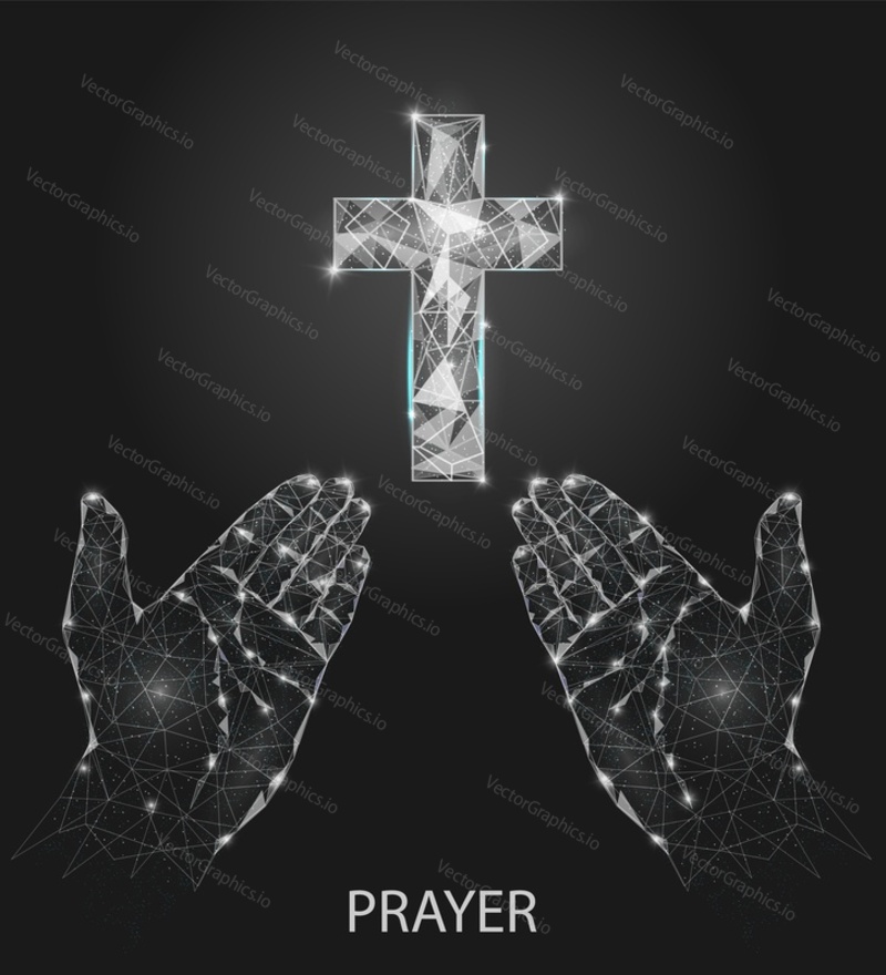 Vector polygonal art style christian prayer hands with cross. Low poly wireframe mesh with scattered particles and light effects on dark background. Greeting card poster banner template.