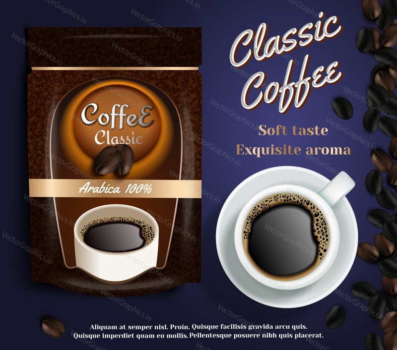 Instant coffee ads. Vector realistic illustration of instant coffee packaging bag flexible standing ziplock pouch mockup and cup of coffee. Classic coffee banner, poster design template.