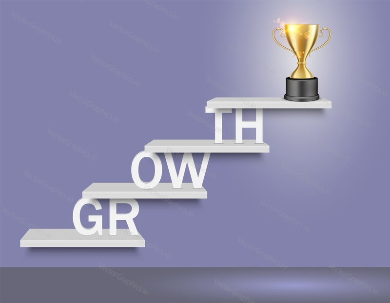 Growth word ladder with trophy award cup on top. Vector realistic illustration. Business success concept for web, poster, banner.