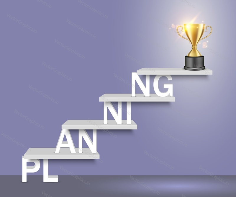 Planning word ladder with trophy award cup on top. Vector realistic illustration. Effective strategy business plan step to achieve goal concept for web, poster, banner.