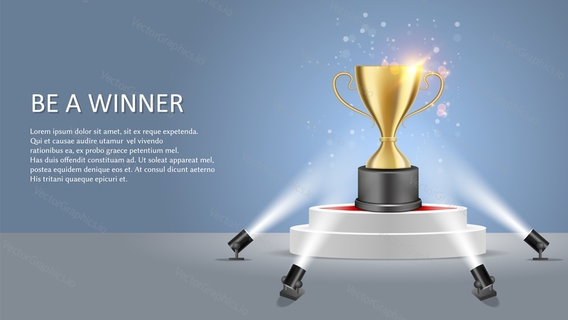Business or sport competition winner poster web banner template. Vector illustration of white round podium with trophy award cup illuminated by floor spotlights.