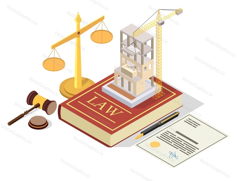 Construction permit vector concept illustration. Isometric juridical symbols Law book, scales of justice, gavel, building permit. Permission for building construction.