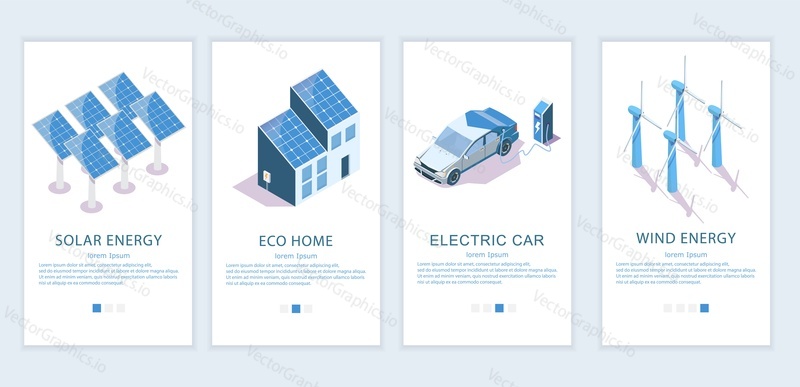 Vector set of mobile app onboarding screens. Solar panels, wind turbines, green eco house and electric car isometric icons. Green innovations, alternative energy sources web templates, banners.