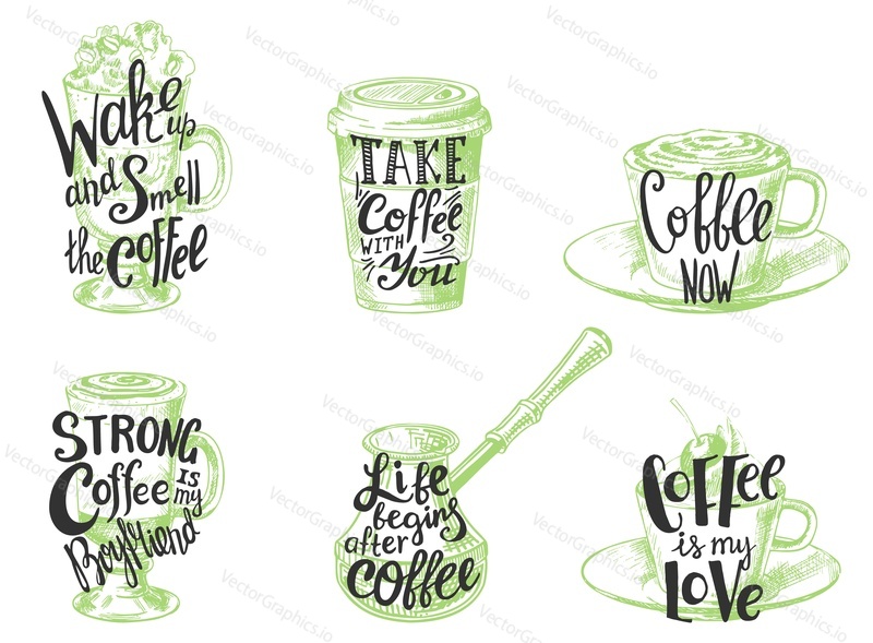 Coffee quotes and sayings hand lettering typography, vector illustration. Vintage labels, emblems with hand drawn coffee mugs and inspirational short phrases about coffee on white background.
