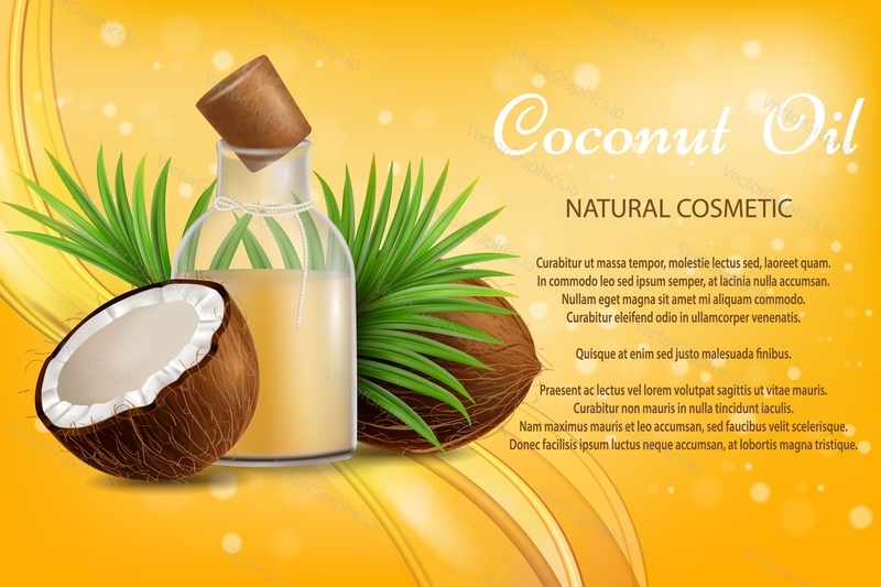 Coconut oil natural cosmetic, vector poster template. Realistic whole and half coco, oil bottle, palm leaves. Organic coconut oil beauty product brand advertising composition with text.