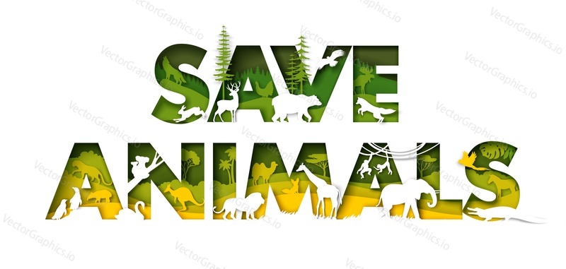 Save animals typography banner template. Vector illustration in paper art style. Flora and fauna of Europe, Asia, Australia, Africa, South America world continents. Wild animals silhouettes.