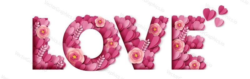 Love word made of beautiful paper cut pink flowers and hearts. Romantic floral greeting card, invitation design. Vector illustration in paper art style. Love stylized typography banner template.