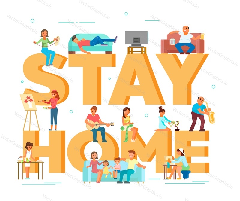 Stay home concept typography banner, vector flat illustration. People engaged in hobbies complying with corona virus quarantine rules to stay healthy , prevent COVID-19 disease spread. Home isolation.