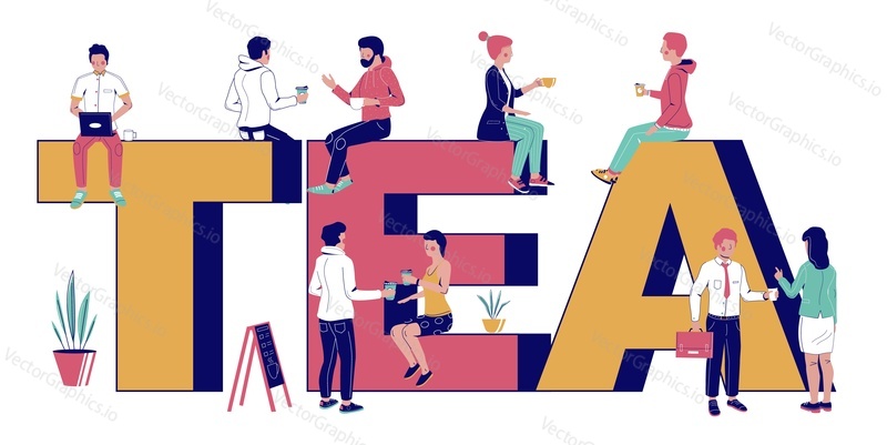 Tea typography banner template, flat vector illustration. People, male and female characters drinking tea sitting on big letters, talking to each other. Tea shop, teahouse.