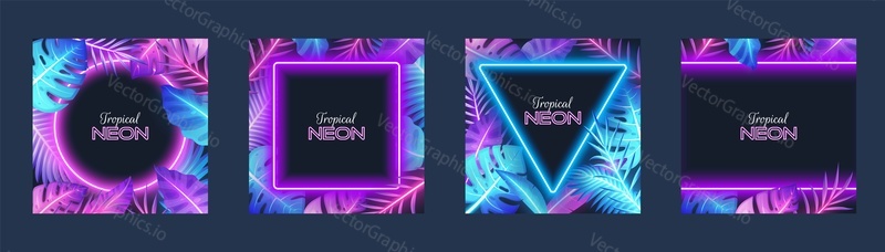 Tropical neon social media stories, social network pages, banners with palm, monstera leaves, vector isolated illustration. Jungle leaves frames, neon light design.