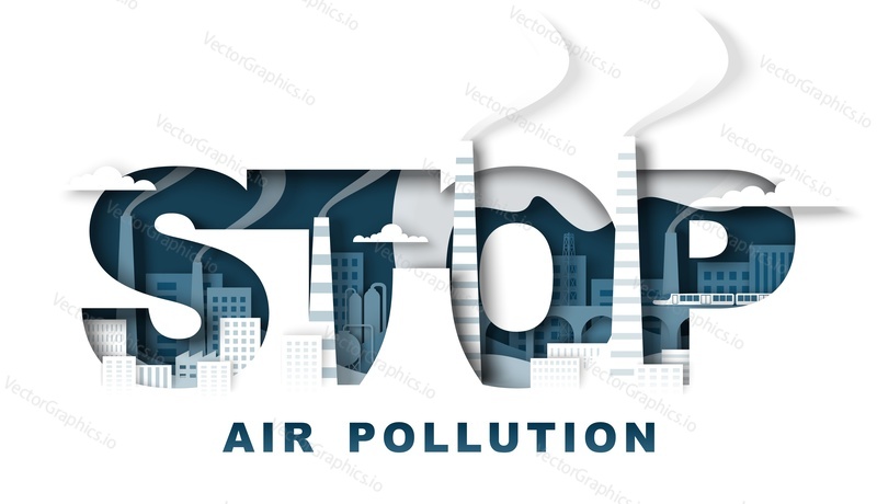 Stop air pollution typography banner template. Vector illustration in paper art style. Polluted city with industrial emissions, plant or factory smog. Environment pollution, ecology problem.