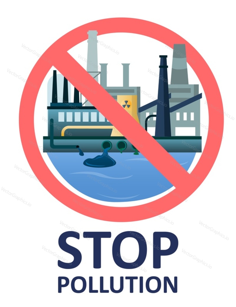 Stop environment pollution sign, flat vector illustration. Factory dumping dirty water, used chemicals and oils, sewage in river. Industrial wastewater treatment concept.